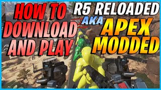 How To DOWNLOAD And PLAY R5 Reloaded  Modded Apex Legends Tutorial  Guide  September 2021 [upl. by Dwane]