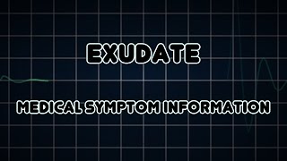 Exudate Medical Symptom [upl. by Ximenes]