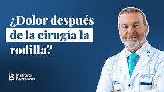 ¿Dolor después de la cirugía la rodilla  Instituto Barrancas  Dr Walter Guiliano [upl. by Savihc]