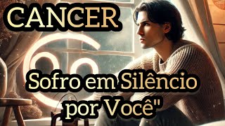 CANCER ♋️ Alguém Está Sofrendo Profundamente por Você e Quer Que Você Saibaquot [upl. by Onimixam]