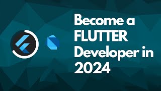 The Complete Flutter Developer Roadmap in 2024  StepbyStep Guide [upl. by Idelle]