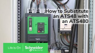 How to Substitute an ATS48 with an ATS480  Schneider Electric Support [upl. by Theodore]