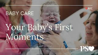 Your Baby’s First Moments Appearance and Care in the Birth Facility [upl. by Kruse]