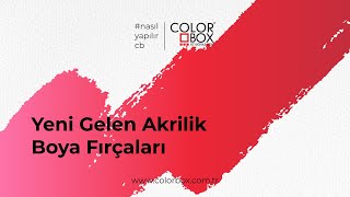 Yeni Gelen Akrilik Boya Fırçaları nasilyapilircb colorboxartmaterials colorbox akrilik akrilikb [upl. by Lleret]