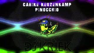 Carike Keuzenkamp  Pinocchio DJ Kriek Remix [upl. by Nnylanna874]