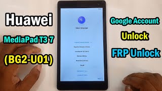 Huawei T3 7 BG2U01 Frp BypassHuawei Mediapad T3 7 BG2U01 Google Account Unlock Easy Method [upl. by Atiloj]