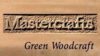 Mastercrafts part 1 of 6  Green Woodcraft [upl. by Eiramac790]