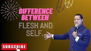 Understanding The Flesh vs Self By Pastor Chris Oyakhilome [upl. by Oedama]