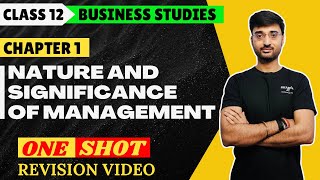 One shot revision  Business studies  Class 12  Chapter 1  Nature and significance of management [upl. by Tini]