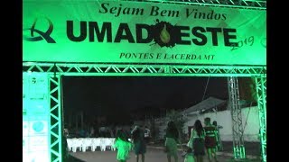 PONTES E LACERDA SEDIOU NO FINAL DE SEMANA A SEXTA EDIÃ‡ÃƒO DA UMADOESTE [upl. by Mccourt]