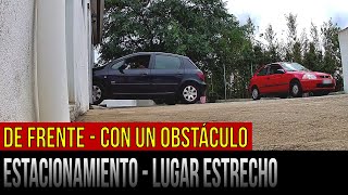 Estacionamiento en un lugar estrecho de frente  con un obstáculo [upl. by Mordecai]