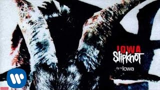 Slipknot  Iowa Audio [upl. by Aala]