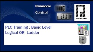 PLC Training  Basic Level  Ladder Operator OR  FPWIN Pro Panasonic [upl. by Meela]