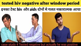 hiv aids tested negative in window period and aids stage  hiv case study 4 hivtest hivawareness [upl. by Enyawed453]