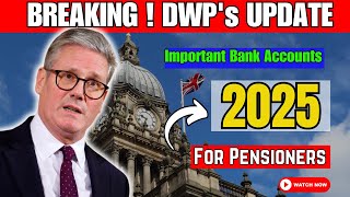 Breaking  DWP Announces Important Bank Account Checks for Pensioners Starting 2025 [upl. by Gina]