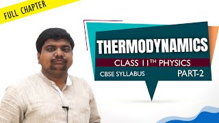 CBSE Class 11th std Physics  THERMODYNAMICS PART2 full chapter [upl. by Ulu]