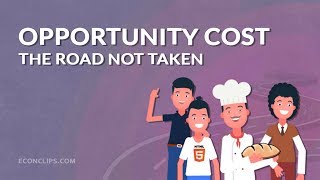 🛣 Opportunity Cost  The Road Not Taken [upl. by March]