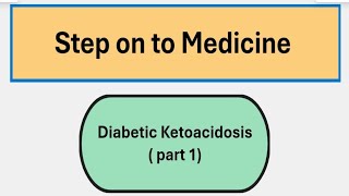 Diabetic Ketoacidosis part1 in Bangla Davidson based focused on final prof diabetes [upl. by Iaj]