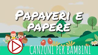 Papaveri e papere  Canzoni per Bambini [upl. by Seyer]