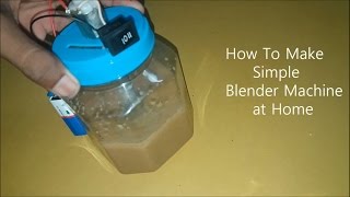 How To Make Simple Blender Machine at Home [upl. by Amitie]