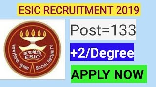 Employee’s State Insurance Corporation ESIC Recruitment 2019 Apply Now [upl. by Oyek]