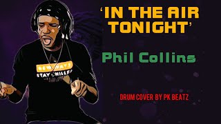 In The Air Tonight  Phil Collins Drum Cover [upl. by Akilaz]