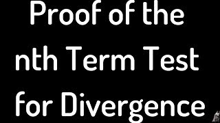 Calculus Proof of the nth Term Test for Divergence [upl. by Adnilab]