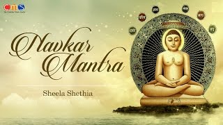 Navkar Maha Mantra Lyrical Version with Meanings  By Sheela Shethia [upl. by Kuhn]