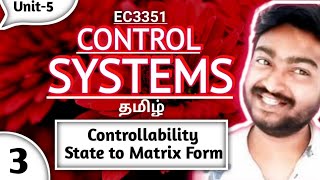 State space system to matrix form Controllability problem in Tamil EC3351 Control Systems in Tamil [upl. by Kanor907]