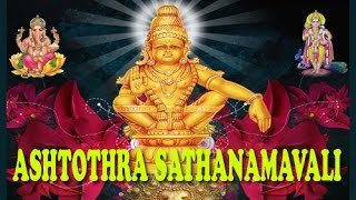 Ayyappa Astothara Satha Naamaavali  Ayyappa Ashtotharam Songs  Ayyappa Astotharam Sathanamavali [upl. by Thorfinn]