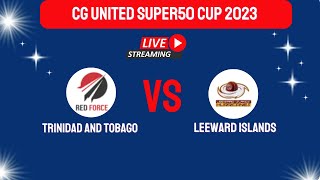 🔴 LIVE TRINIDAD AND TOBAGO VS LEEWARD ISLANDS  LEI vs TNT CG United Super50  WindiesCricket [upl. by Damales227]