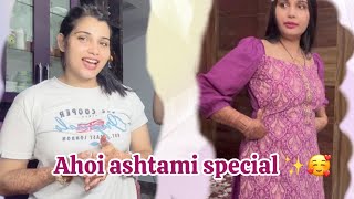 Ahoi ashtami special ✨🌠  aadi ne ro ro kar halat kharab kar li 😅 familyvlog dailyvlog [upl. by Winnie]