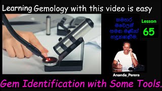 L 65  Discovering Gem Identification Tools Your Path to Precious Stones වටිනා ගල් සඳහා ඔබේ මාර්ගය [upl. by Ecnerrot]