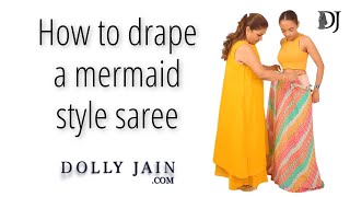 How to drape a mermaid style saree  Dolly Jain saree draping styles [upl. by Nicolis]