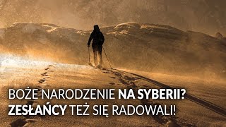 Wigilia na Syberii Jak świętowali Polacy na zesłaniu [upl. by Cosma]