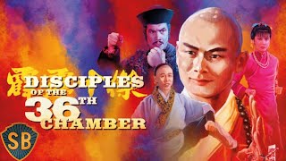 DISCIPLES OF the 36th CHAMBER 霹靂十傑 Shaw Brothers Movie [upl. by Nyltiac]