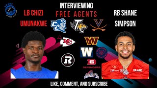 Interviewing Free Agents Chizi Umunakwe LB and Shane Simpson RB [upl. by Ybab]