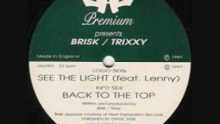 BRISK amp TRIXXY  SEE THE LIGHT [upl. by Asfah626]