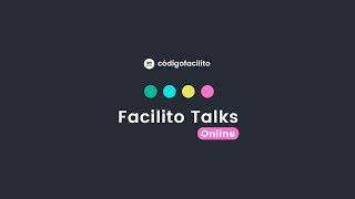 Facilito Talks Online  Edición Inaugural [upl. by Gasparo]