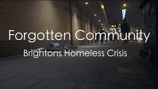 Forgotten Community  Brightons Homeless Crisis Full Documentary [upl. by Yenahpets]