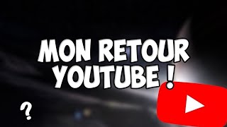 je crois que cest mon retour sur youtube [upl. by Gibbon9]