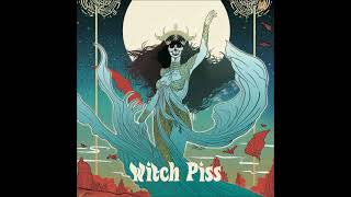 Witch Piss  Witch Piss Full Album 2023 [upl. by Kevan]