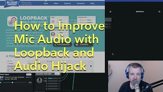 How to Improve Mic Audio with Loopback and Audio Hijack for Zoom [upl. by Odey]