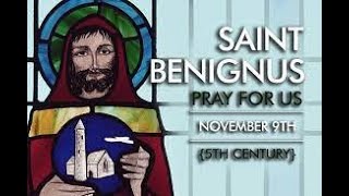 Saint of the Day  St Benignus  November 9  Feast of the Dedication of the Lateran Basilica [upl. by Mcevoy766]