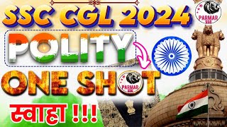 POLITY ONE SHOT LECTURE FOR SSC CGL 2024  GKGS FOR SSC EXAMS 2024  PARMAR SSC [upl. by Atteiluj788]