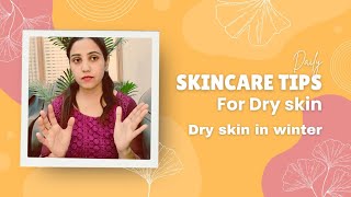 Skincare tips for DRY SKIN Ultimate guide for dry skin  Alishbeauty [upl. by Aronaele]