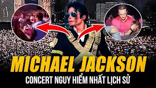 CONCERT NGUY HIỂM NHẤT LỊCH SỬ CỦA MICHAEL JACKSON 5000 NGƯỜI NGẤT XỈU NÁO LOẠN KHI IDOL XUẤT HIỆN [upl. by Ilera]