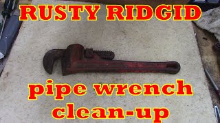 Ridgid 12quot pipe wrench cleanup [upl. by Even]