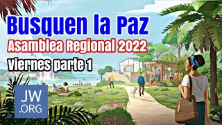 Asamblea JW 2022 Busquen la Paz de los Testigos de Jehová parte 1 [upl. by Egnalos]