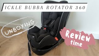 Ickle Bubba Rotator 360 car seat  unboxing and first review [upl. by Atiuqaj]